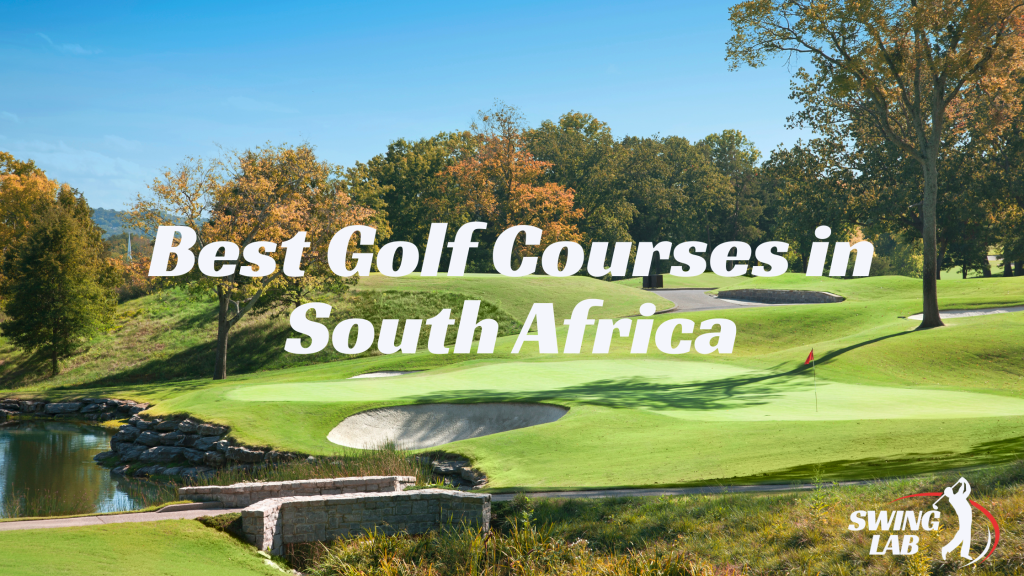 Best Golf Courses in South Africa