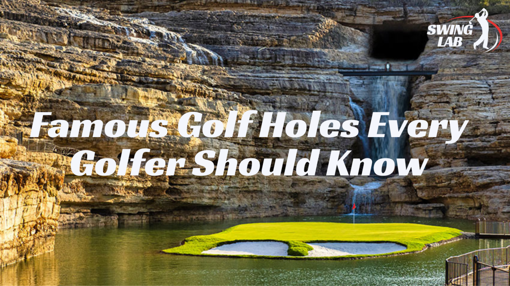 Famous Golf Holes Around The World